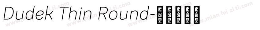 Dudek Thin Round字体转换